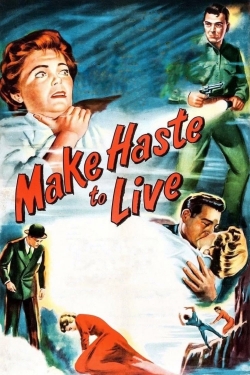 Make Haste to Live-123movies