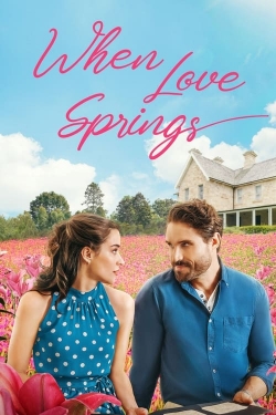 When Love Springs-123movies