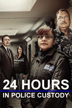 24 Hours in Police Custody-123movies