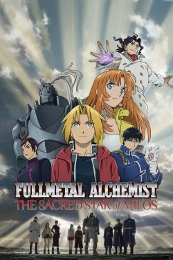 Fullmetal Alchemist The Movie: The Sacred Star of Milos-123movies