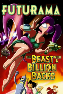Futurama: The Beast with a Billion Backs-123movies