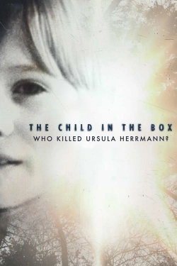 The Child in the Box: Who Killed Ursula Herrmann-123movies