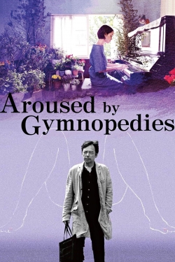 Aroused by Gymnopedies-123movies