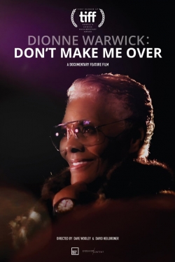 Dionne Warwick: Don't Make Me Over-123movies