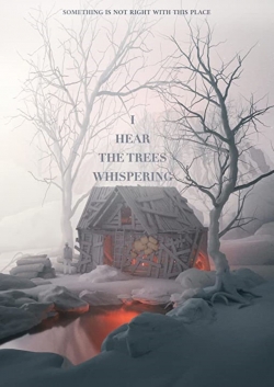 I Hear the Trees Whispering-123movies