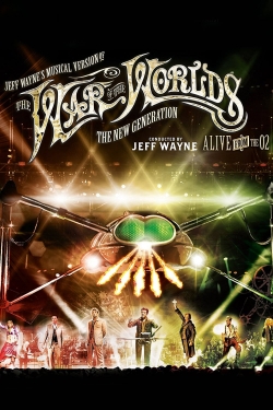 Jeff Wayne's Musical Version of the War of the Worlds - The New Generation: Alive on Stage!-123movies