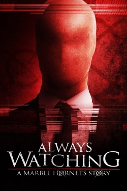 Always Watching: A Marble Hornets Story-123movies