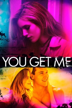 You Get Me-123movies