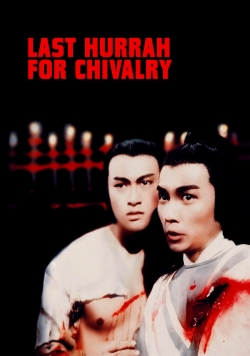 Last Hurrah for Chivalry-123movies