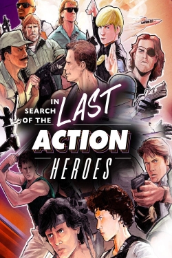In Search of the Last Action Heroes-123movies