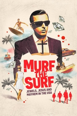 Murf the Surf: Jewels, Jesus, and Mayhem in the USA-123movies