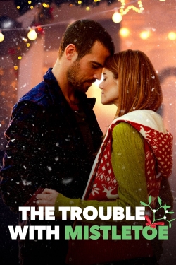 The Trouble with Mistletoe-123movies