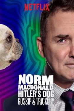 Norm Macdonald: Hitler's Dog, Gossip & Trickery-123movies