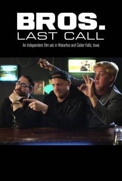 Bros. Last Call-123movies