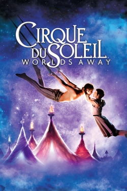 Cirque du Soleil: Worlds Away-123movies