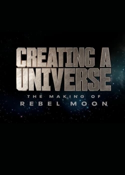 Creating a Universe - The Making of Rebel Moon-123movies