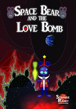Space Bear and the Love Bomb-123movies