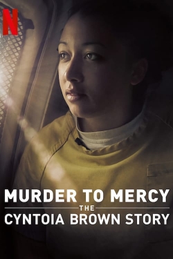 Murder to Mercy: The Cyntoia Brown Story-123movies