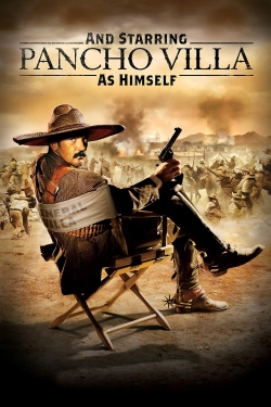 And Starring Pancho Villa as Himself-123movies