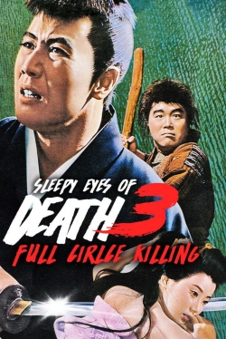 Sleepy Eyes of Death 3: Full Circle Killing-123movies