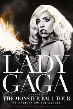 Lady Gaga Presents: The Monster Ball Tour at Madison Square Garden-123movies