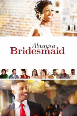 Always a Bridesmaid-123movies