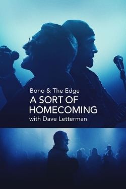 Bono & The Edge: A Sort of Homecoming with Dave Letterman-123movies