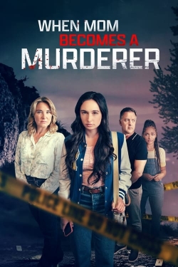 When Mom Becomes a Murderer-123movies