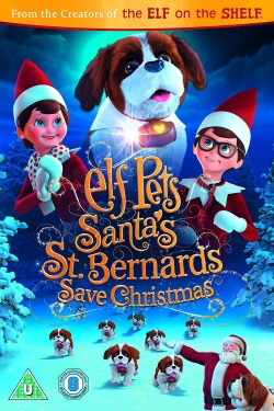 Elf Pets: Santa's St. Bernards Save Christmas-123movies