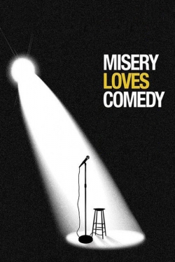 Misery Loves Comedy-123movies
