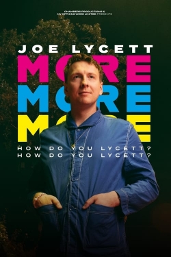 Joe Lycett: More, More, More! How Do You Lycett? How Do You Lycett?-123movies