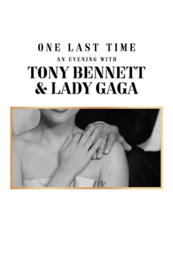 One Last Time: An Evening with Tony Bennett and Lady Gaga-123movies