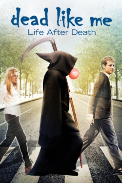 Dead Like Me: Life After Death-123movies