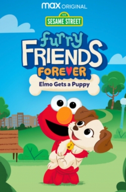 Furry Friends Forever: Elmo Gets a Puppy-123movies