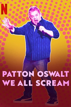 Patton Oswalt: We All Scream-123movies