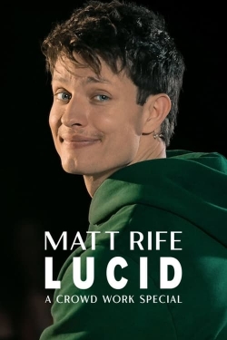 Matt Rife: Lucid - A Crowd Work Special-123movies