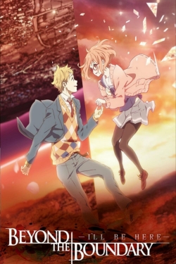Beyond the Boundary: I'll Be Here - Past-123movies