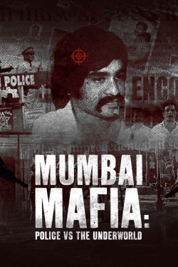 Mumbai Mafia: Police vs the Underworld-123movies