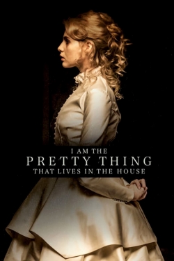 I Am the Pretty Thing That Lives in the House-123movies