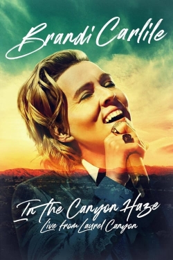 Brandi Carlile: In the Canyon Haze – Live from Laurel Canyon-123movies