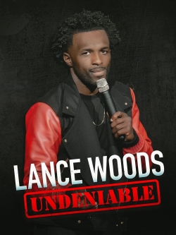 Lance Woods: Undeniable-123movies
