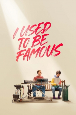 I Used to Be Famous-123movies