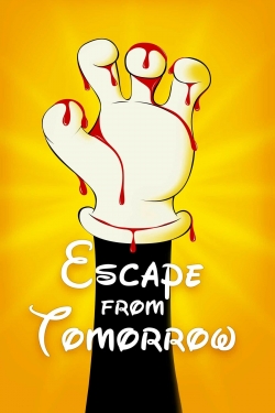 Escape from Tomorrow-123movies