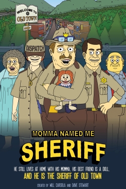 Momma Named Me Sheriff-123movies