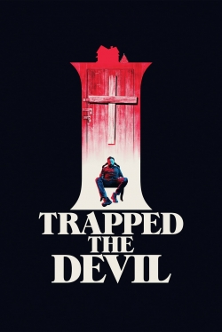I Trapped the Devil-123movies