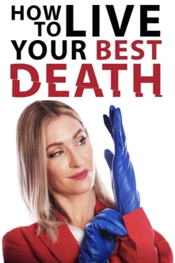 How to Live Your Best Death-123movies