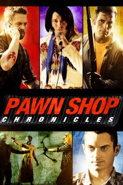 Pawn Shop Chronicles-123movies