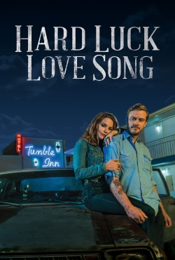 Hard Luck Love Song-123movies