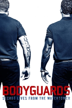 Bodyguards: Secret Lives from the Watchtower-123movies