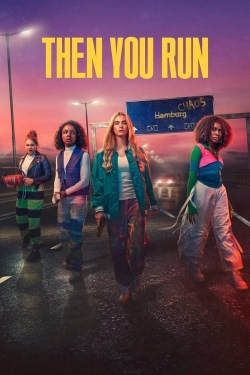 Then You Run-123movies